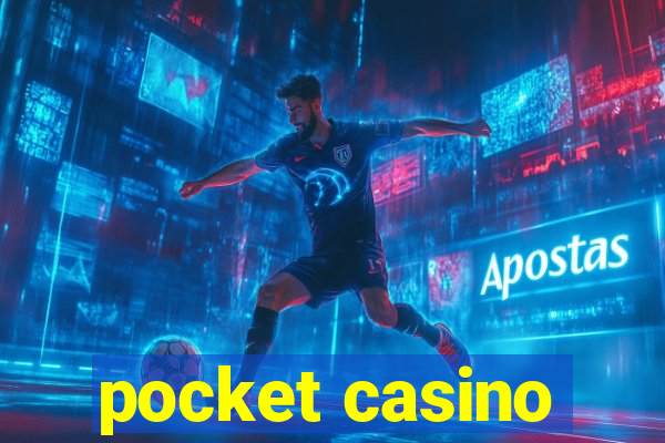 pocket casino