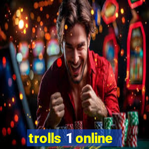 trolls 1 online