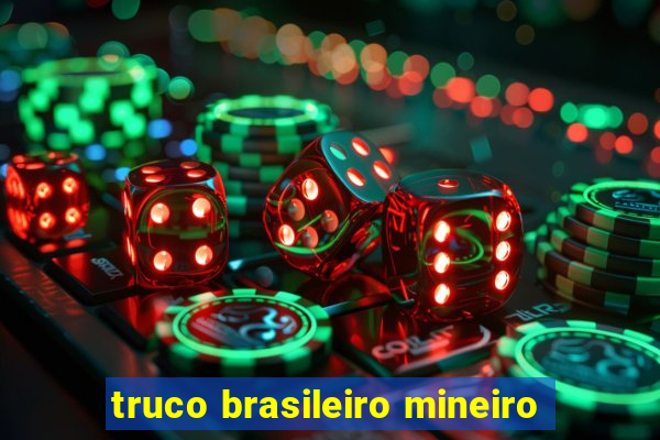 truco brasileiro mineiro