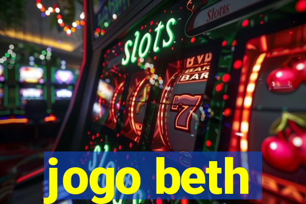 jogo beth