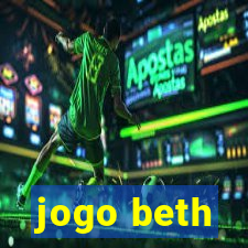 jogo beth