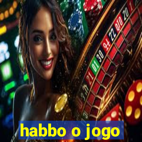 habbo o jogo