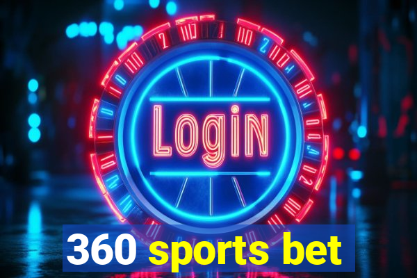 360 sports bet