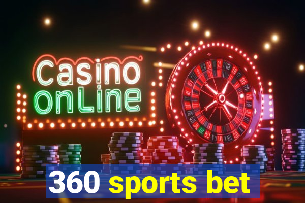 360 sports bet