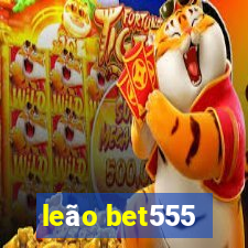 leão bet555