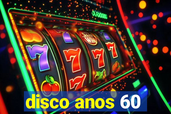 disco anos 60