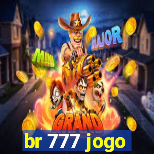 br 777 jogo