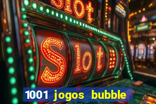 1001 jogos bubble shooter grátis