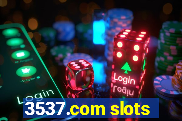 3537.com slots