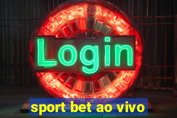 sport bet ao vivo