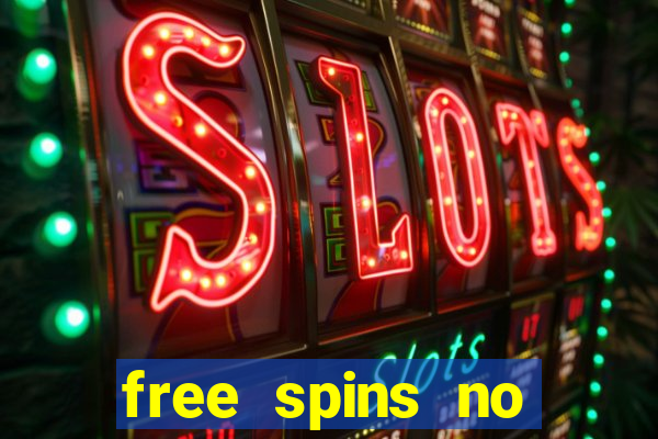 free spins no deposit online casino