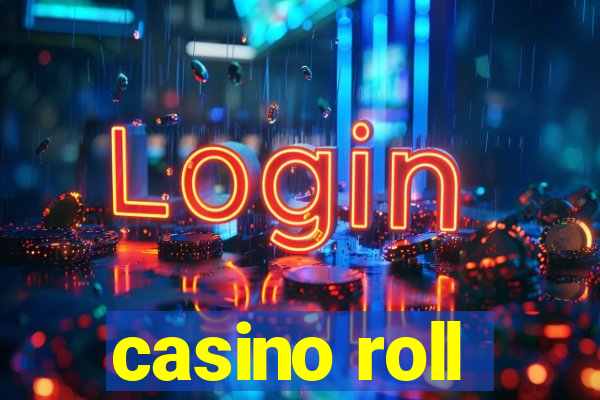 casino roll