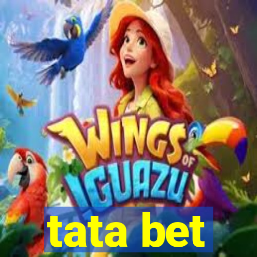 tata bet