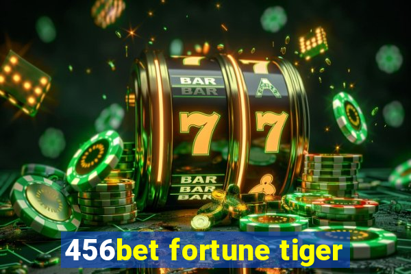 456bet fortune tiger