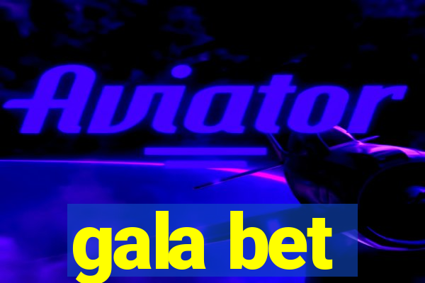 gala bet