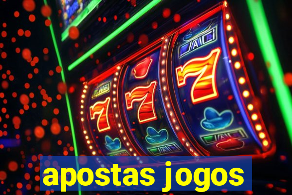 apostas jogos