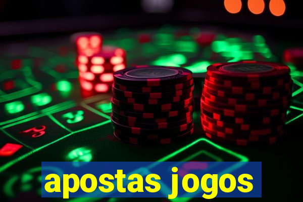 apostas jogos