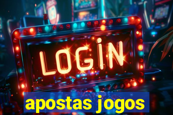 apostas jogos