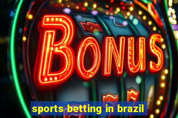 sports betting in brazil