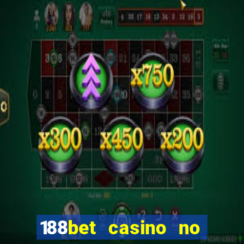 188bet casino no deposit bonus