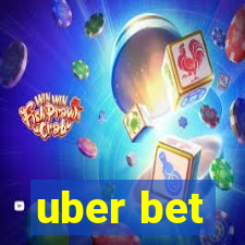 uber bet