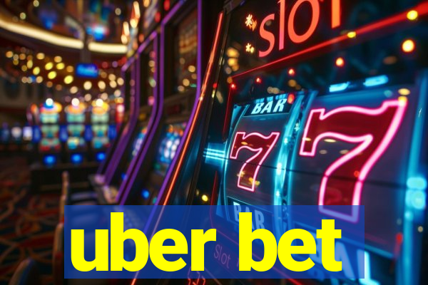 uber bet