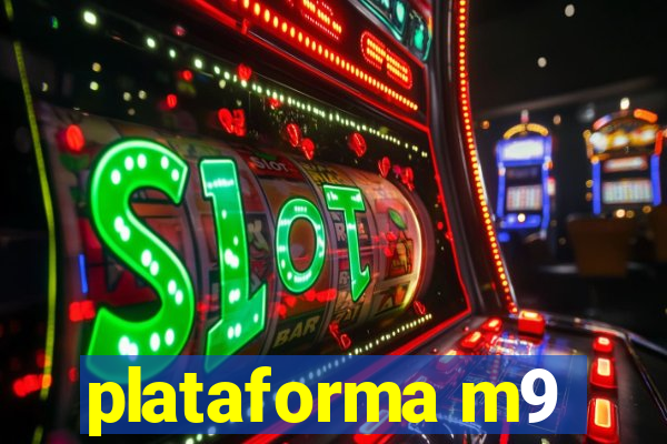 plataforma m9