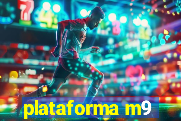 plataforma m9