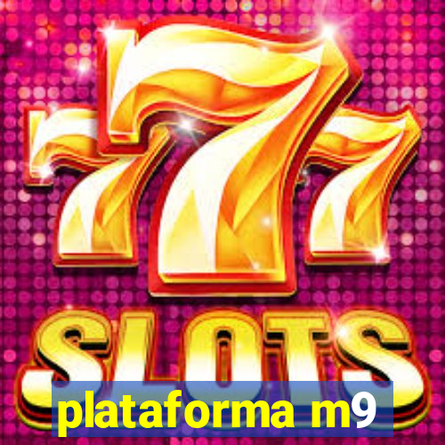 plataforma m9