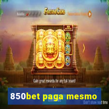 850bet paga mesmo