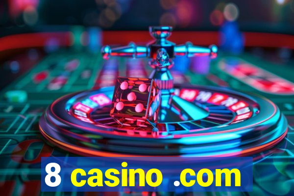 8 casino .com