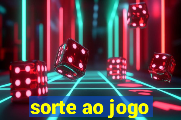 sorte ao jogo