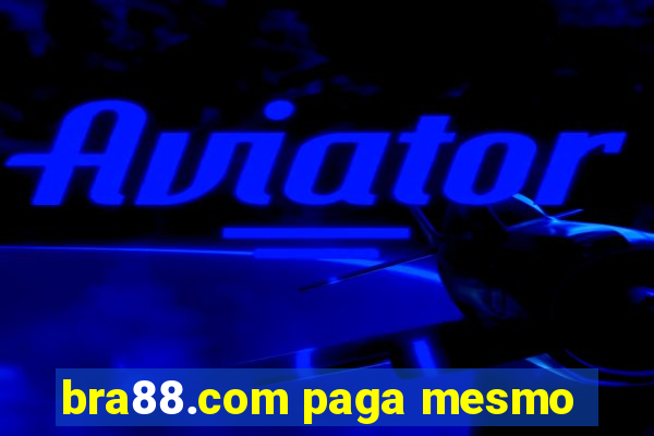 bra88.com paga mesmo