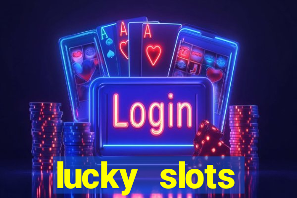 lucky slots downloadable content