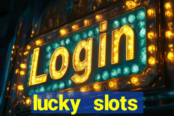 lucky slots downloadable content