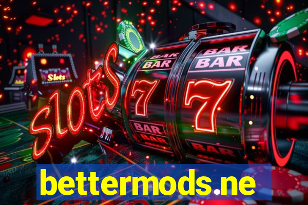 bettermods.ne