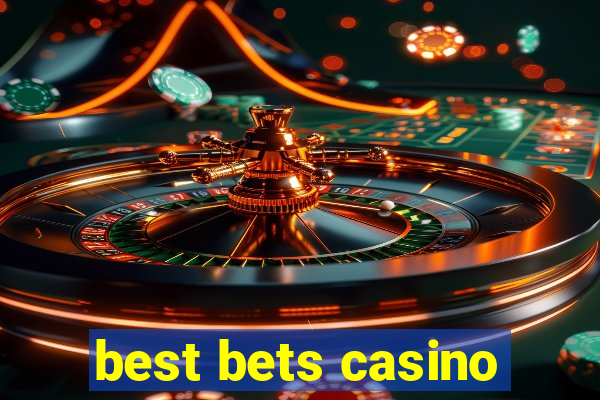 best bets casino