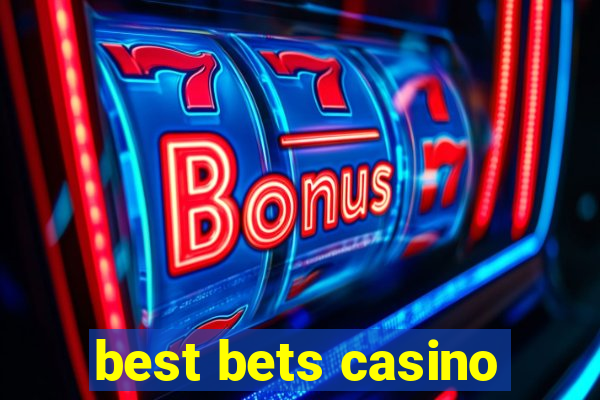 best bets casino