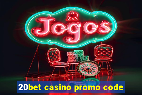 20bet casino promo code