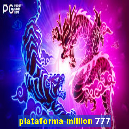 plataforma million 777