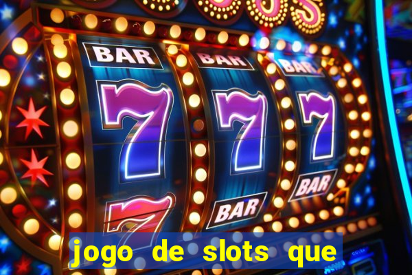 jogo de slots que paga no cadastro