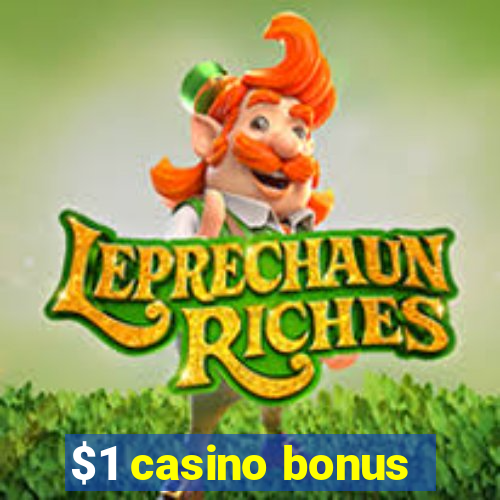 $1 casino bonus