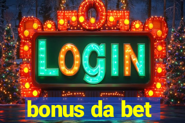 bonus da bet