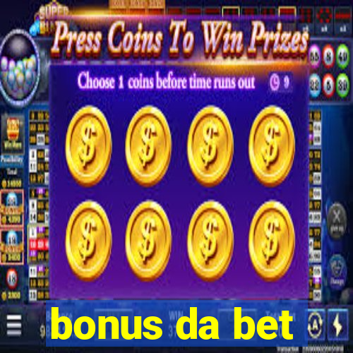 bonus da bet