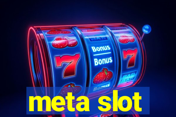 meta slot