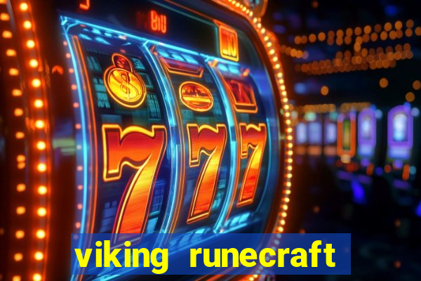 viking runecraft apocalypse slot