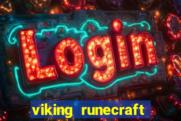 viking runecraft apocalypse slot