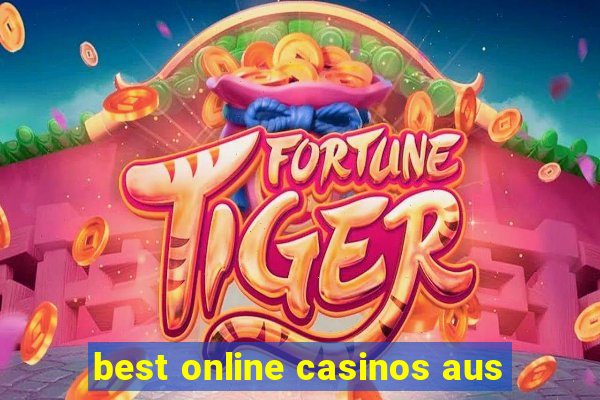 best online casinos aus