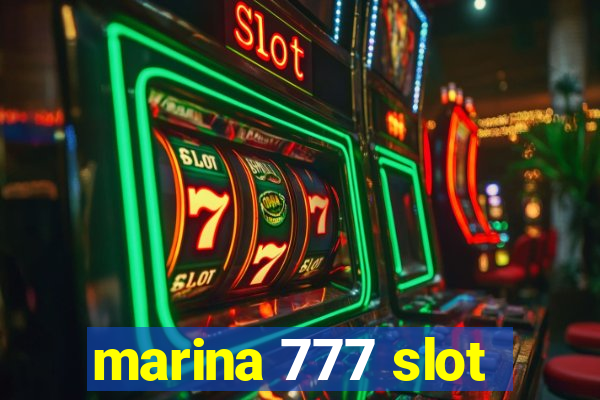 marina 777 slot