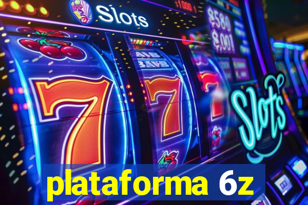 plataforma 6z